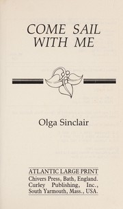 Cover of: Come sail with me. | Olga Sinclair