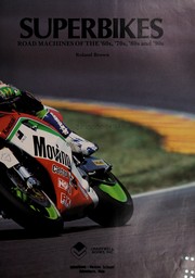 Cover of: Super Bikes: Road Machines of the '60S, '70S, '80s and '90s