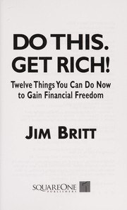 Cover of: Do this, get rich! by Jim Britt