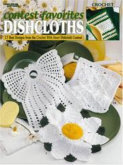 Cover of: Contest Favorites Dishcloths, 17 Crochet Designs (Leisure Arts #3211)