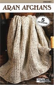 Cover of: Aran Afghans (Leisure Arts #75014)