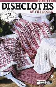 Cover of: Dishcloths by the Dozen (Leisure Arts #75000) by Leisure Arts 7138