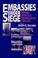 Cover of: Embassies Under Siege