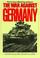 Cover of: The War Against Germany