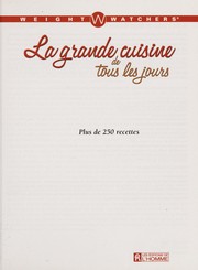 Cover of: La grande cuisine de tous les jours: plus de 250 recettes