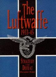 Cover of: The Luftwaffe, 1933-45 by Williamson Murray