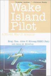 Cover of: Wake Island Pilot by John F. Kinney, James M. McCaffrey