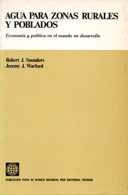 Cover of: Agua para zonas rurales y poblados: economía y política en el mundo en desarrollo