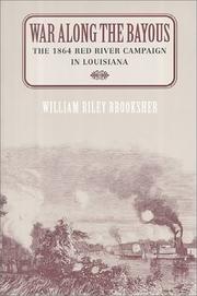 War Along the Bayous by William Riley Brooksher