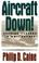 Cover of: Aircraft Down!