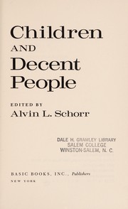 Cover of: Children and decent people | Alvin Louis Schorr