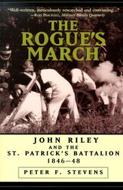 Cover of: The Rogue's March: John Riley and the St.Patrick's Battalion (Warriors)