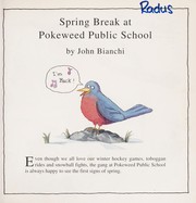 Cover of: Spring break at Pokeweed Public School | Bianchi, John.