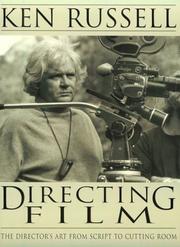 Cover of: Directing Film: The Director's Art from Script to Cutting Room