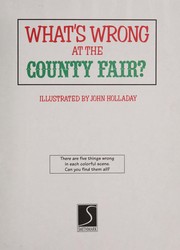 Cover of: What's Wrong at the County Fair? (What's Wrong Series) by John Holladay