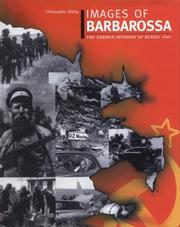 Cover of: Images of Barbarossa: The German Invasion of Russia, 1941