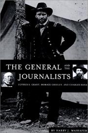 The general and the journalists by Harry J. Maihafer