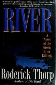 Cover of: River: a novel of the Green River killings