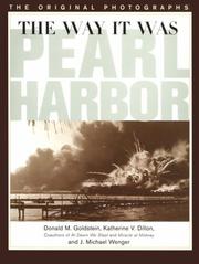 Cover of: The Way It Was - Pearl Harbor: The Original Photographs (America Goes to War)