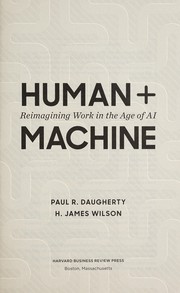 Cover of: Human + machine | Paul R. Daugherty