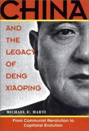 Cover of: China and the Legacy of Deng Xiaoping by Michael E. Marti