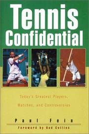 Cover of: Tennis Confidential: Today's Greatest Players, Matches, Controversies