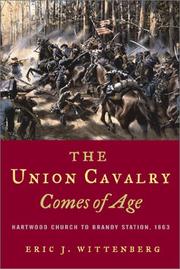 Cover of: The Union Calvary Comes Of Age: Hartwood Church to Brandy Station, 1863