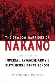 Cover of: The shadow warriors of Nakano by Stephen C. Mercado
