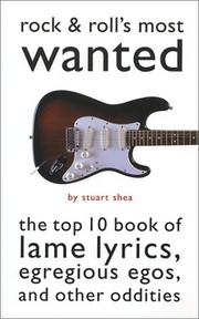 Cover of: Rock & Roll's Most Wanted by Stuart Shea