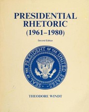 Cover of: Presidential rhetoric, 1961-1980 by edited by Theodore Windt.
