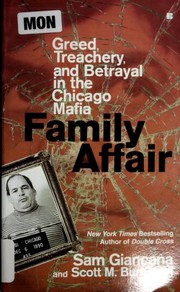 Cover of: Family affair: treachery, greed, and betrayal in the Chicago mafia