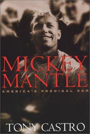 Cover of: Mickey Mantle by Tony Castro