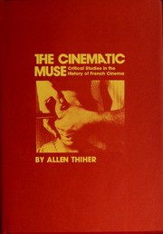 Cover of: The cinematic muse: critical studies in the history of French cinema