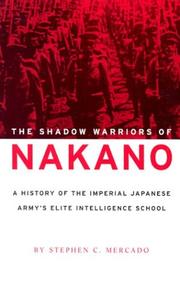 Cover of: The Shadow Warriors of Nakano by Stephen C. Mercado