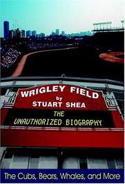 Cover of: Wrigley Field by Stuart Shea