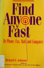 Cover of: Find anyone fast | Johnson, Richard S.