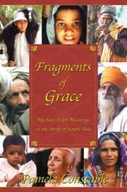 Cover of: Fragments of Grace: My Search for Meaning in the Strife of South Asia