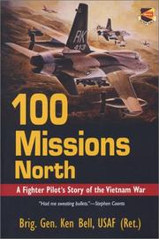 Cover of: 100 Missions North: A Fighter Pilot's Story of the Vietnam War