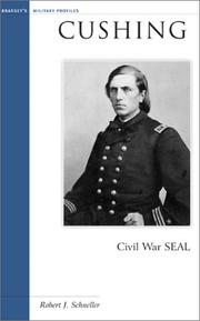 Cover of: Cushing: Civil War SEAL (Military Profiles)