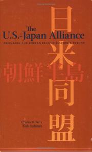 The U.S.-Japan alliance by Charles M Perry, Toshi Yoshihara, Charles M. Perry