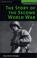 Cover of: The Story of the Second World War (History of War)