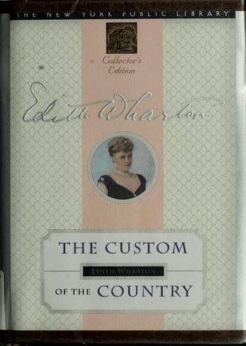 The custom of the country by Edith Wharton