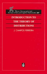 Cover of: Introduction To The Theory of Distributions: Pitman monographs and surveys in pure and applied mathematics, 87.