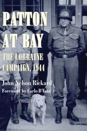Cover of: Patton at bay by John Nelson Rickard