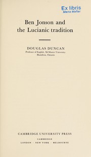 Ben Jonson and the Lucianic tradition by Douglas Duncan