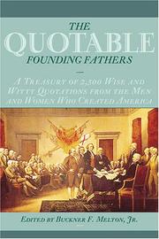 Cover of: The Quotable Founding Fathers | Buckner F. Melton Jr.