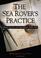 Cover of: The sea rover's practice