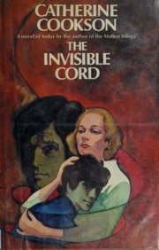 Cover of: The invisible cord by Catherine Cookson