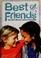 Cover of: Best of friends