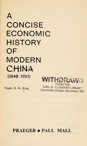 Cover of: A concise economic history of modern China (1840-1961)